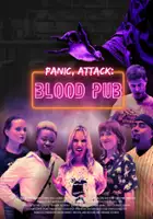 plakat filmu Panic, Attack: Blood Pub