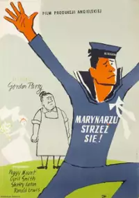 Plakat filmu Marynarzu, strzeż się!