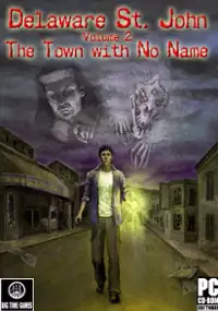 Plakat gry Delaware St. John Volume 2: The Town With No Name