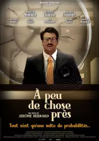 Plakat filmu À peu de chose près