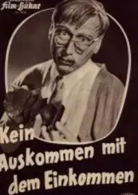 Plakat filmu Kein Auskommen mit dem Einkommen