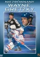 Wayne Gretzky / NHL: Niezrównany Gretzky