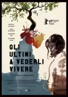 plakat filmu Gli ultimi a vederli vivere