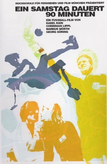 Plakat filmu Ein Samstag dauert 90 Minuten