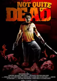 Plakat filmu Not Quite Dead