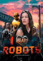 plakat filmu I Heart Robots