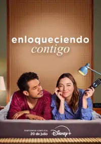Plakat serialu Enloqueciendo contigo
