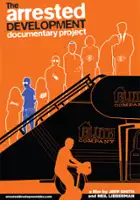 plakat filmu The Arrested Development Documentary Project