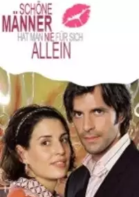 Plakat filmu Schöne Männer hat man nie für sich allein
