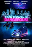 plakat filmu Time Travel Is Dangerous
