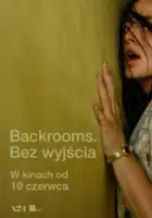 plakat filmu Backrooms. Bez wyjścia