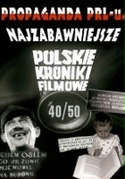 plakat filmu Propaganda PRL-u. Najzabawniejsze Polskie Kroniki Filmowe
