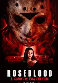 Plakat filmu Rose Blood: A Friday the 13th Fan Film