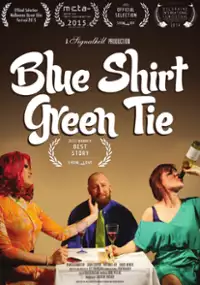 Plakat filmu Blue Shirt Green Tie