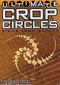 Plakat filmu Ultimate Crop Circles: Signs From Space?