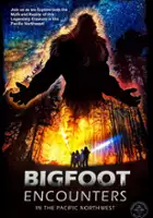 plakat filmu Bigfoot Encounters: In the Pacific Northwest