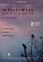 plakat filmu Im dalej w las, tym więcej drzew