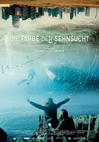 Plakat filmu Die Farbe der Sehnsucht