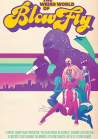 Plakat filmu The Weird World of Blowfly