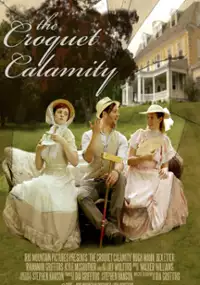 Plakat filmu The Croquet Calamity