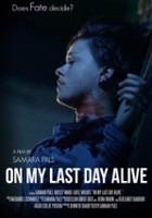 plakat filmu On My Last Day Alive