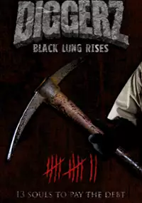 Plakat filmu Diggerz: Black Lung Rises
