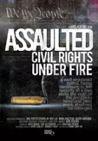 Jonathan Fischer / Assaulted: Civil Rights Under Fire