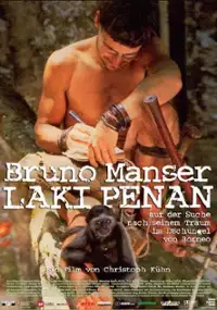 Plakat filmu Bruno Manser - Laki Penan