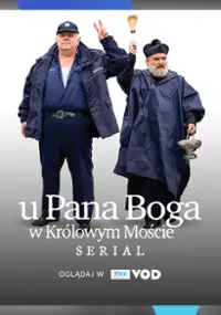Plakat serialu U Pana Boga w Królowym Moście
