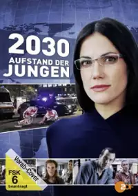 Plakat filmu 2030 - Aufstand der Jungen 