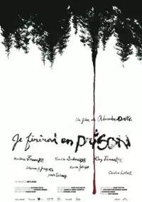 Plakat filmu Je Finirai En Prison