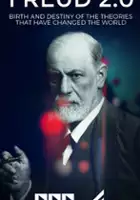 plakat filmu Freud 2.0 - Il destino di un pensiero che ha cambiato il mondo