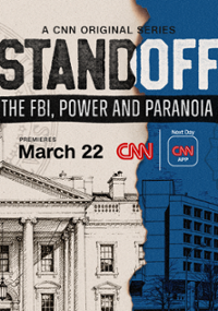 Plakat serialu Standoff: The FBI, Power and Paranoia