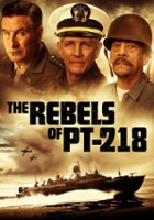 plakat filmu The Rebels of PT-218