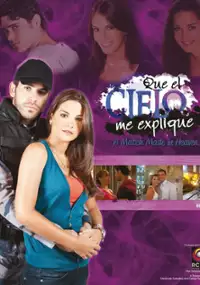Plakat serialu Que el cielo me explique
