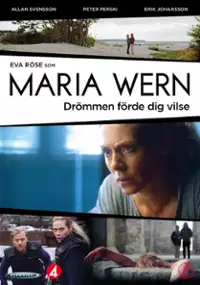 Plakat filmu Maria Wern: Dr&ouml;mmen f&ouml;rde dig vilse