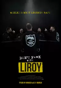 Don't F**k with Liroy