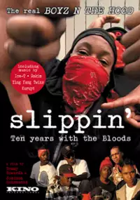 Plakat filmu Slippin': Ten Years with the Bloods