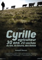 plakat filmu Cyrille, agriculteur, 30 ans, 20 vaches, du lait, du beurre, des dettes