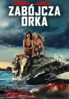 plakat filmu Zab&oacute;jcza orka