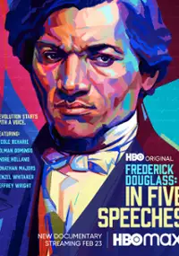 Plakat filmu Frederick Douglass: W pięciu mowach