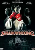 plakat filmu Shadowboxing - Walka z cieniem.