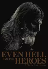 Plakat filmu Even Hell Has Its Heroes