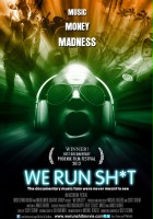 plakat filmu We Run Sh*t