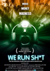 Plakat filmu We Run Sh*t