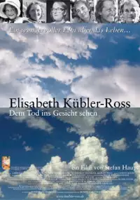 Plakat filmu Elisabeth Kübler-Ross - Dem Tod ins Gesicht sehen