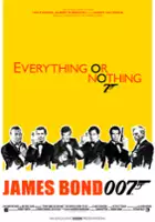 plakat filmu Everything or Nothing: The Untold Story of 007