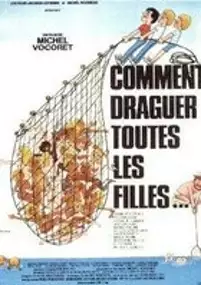 Plakat filmu Comment draguer toutes les filles...