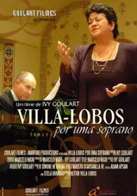 Plakat filmu Villa-Lobos por uma Soprano