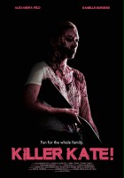plakat filmu Killer Kate!